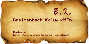 Breitenbach Kolumbán névjegykártya